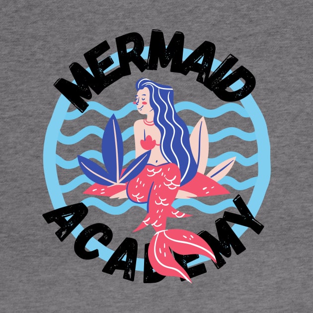 Mermaid Academy Cute Gift for Mermaids and Sirens Lovers by nathalieaynie